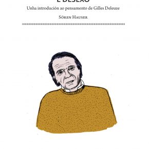 Gilles Deleuze: Acontecemento e desexo